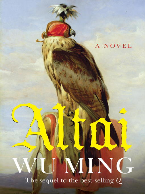 Title details for Altai by Wu Ming - Available